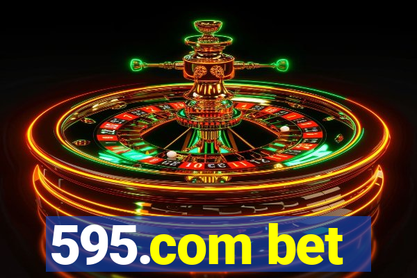 595.com bet